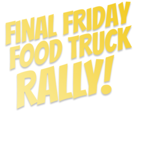 May Final Friday Food Truck Rally 