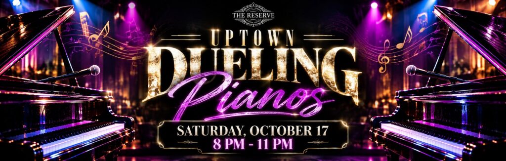 DuelingPianos at The Reserve